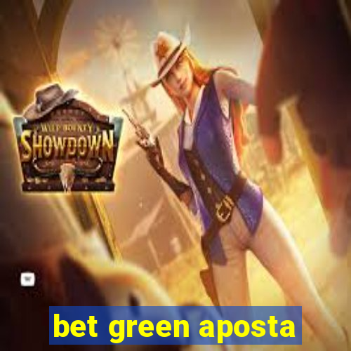 bet green aposta